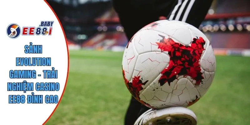Sảnh Evolution Gaming