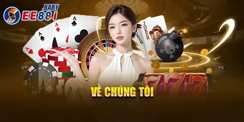 Khám phá bức tranh toàn cảnh về chúng tôi tại EE88